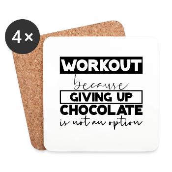Workout Cause Giving Up Chocolate Is'nt An Option2 - Coasters (set of 4) - white - Front