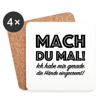 Mach du mal, Handcreme lustige Sprüche - Untersetzer (4er-Set) - Weiß - Vorne