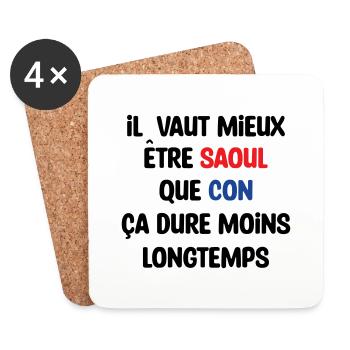 Il vaut mieux être saoul que con / Humour - Dessous de verre (lot de 4) - blanc - Devant