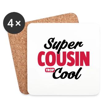 super cousin cool / cadeau humour cousin - Dessous de verre (lot de 4) - blanc - Devant