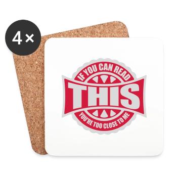 too close to me - Coasters (set of 4) - white - Front