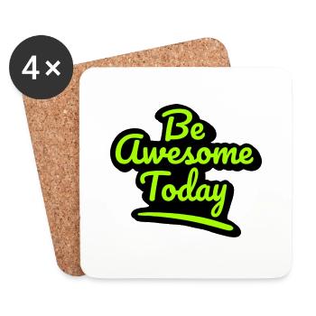 Be Awesome Today! Großartiger Tag Geschenk - Untersetzer (4er-Set) - Weiß - Vorne