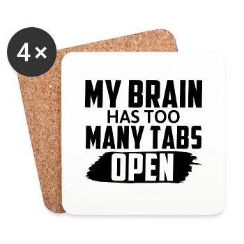 My Brain Has Too Many Tabs Open Lustiger Spruch - Untersetzer (4er-Set) - Weiß - Vorne