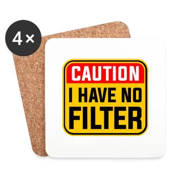 Achtung, ich habe keinen Filter - Untersetzer (4er-Set) - Weiß - Vorne