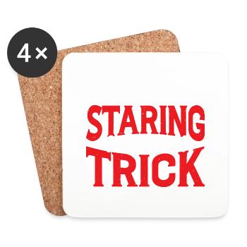 Keep Staring I Might Do A Trick 16 - Coasters (set of 4) - white - Front