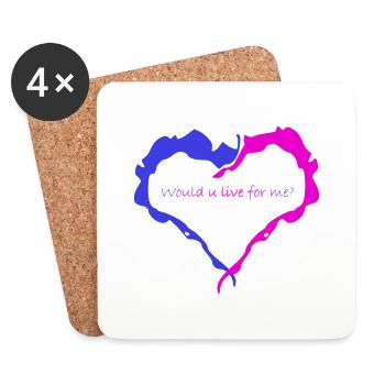 Blue and pink heart. Inscription: Would u live for me - Coasters (set of 4) - white - Front