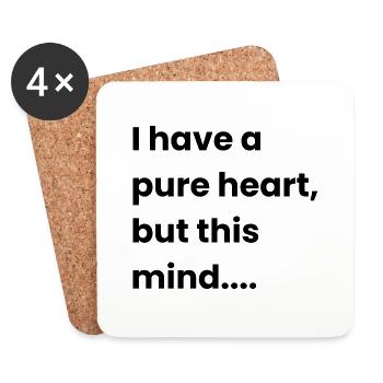 I have a pure heart but this mind - Coasters (set of 4) - white - Front