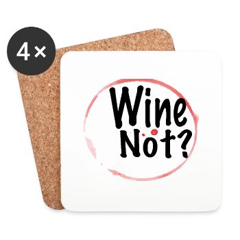 Wine Not ? - Untersetzer (4er-Set) - Weiß - Vorne