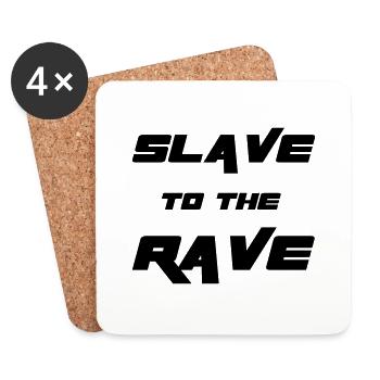 Slave To The Rave - Untersetzer (4er-Set) - Weiß - Vorne
