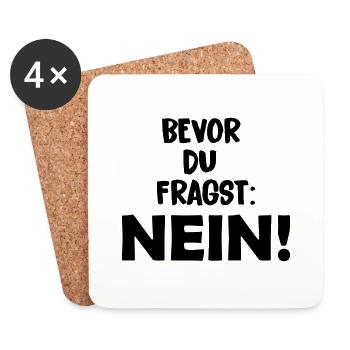 bevor_du_fragst_nein - Untersetzer (4er-Set) - Weiß - Vorne