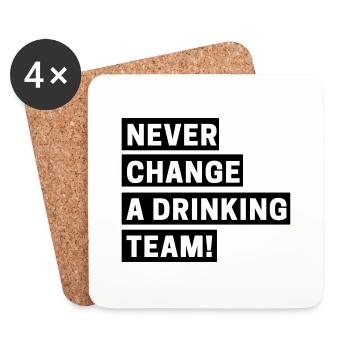 Never change a drinking team - Untersetzer (4er-Set) - Weiß - Vorne