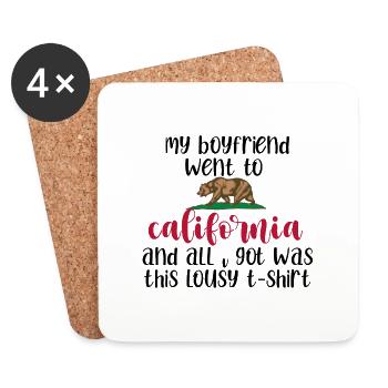 My Boyfriend Went To california And All I Got Was - Coasters (set of 4) - white - Front