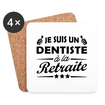 je suis dentiste à la retraite / dentiste retraité - Dessous de verre (lot de 4) - blanc - Devant