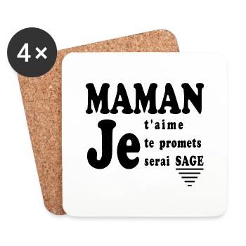 Maman je t'aime je te promets je serai SAGE - Dessous de verre (lot de 4) - blanc - Devant