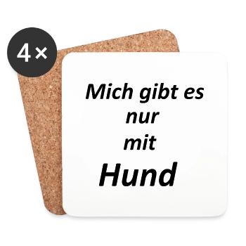 Mich gibt es nur mit Hund - Untersetzer (4er-Set) - Weiß - Vorne