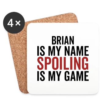 Brian est mon nom Spoiling est mon jeu - Dessous de verre (lot de 4) - blanc - Devant
