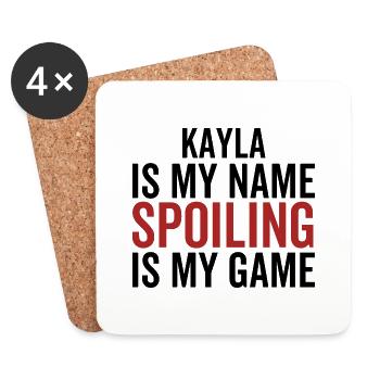 Kayla est mon nom Spoiling est mon jeu - Dessous de verre (lot de 4) - blanc - Devant