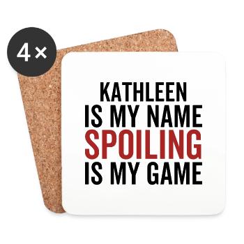 Kathleen ist mein Name Verderben ist mein Spiel - Untersetzer (4er-Set) - Weiß - Vorne