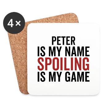 Peter ist mein Name Verderben ist mein Spiel - Untersetzer (4er-Set) - Weiß - Vorne