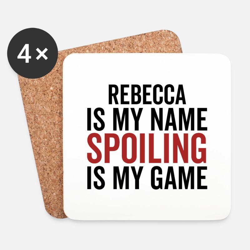 Rebecca ist mein Name Spoiling ist mein Spiel - Untersetzer (4er-Set) - Weiß