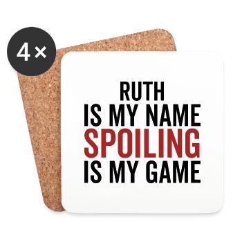 Ruth ist mein Name Verderben ist mein Spiel - Untersetzer (4er-Set) - Weiß - Vorne