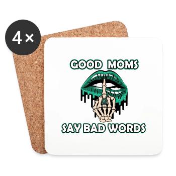 Good Moms Say Bad Words. Nettes Zitate Spruch für - Untersetzer (4er-Set) - Weiß - Vorne