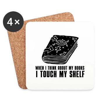 when i think about my books i touch my shelf - Coasters (set of 4) - white - Front