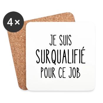 surqualifié pour ce job - Dessous de verre (lot de 4) - blanc - Devant