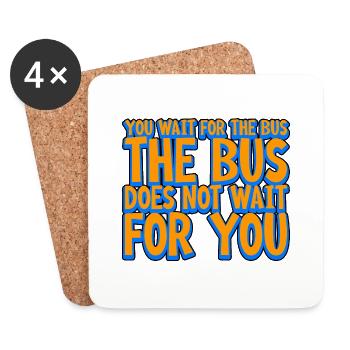 Vous attendez le bus Le bus n’attend pas 2 - Dessous de verre (lot de 4) - blanc - Devant