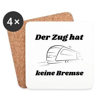 Der Zug hat keine Bremse! Party, Mallorca, JGA! - Untersetzer (4er-Set) - Weiß - Vorne