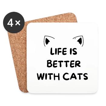 LIFE IS BETTER WITH CATS - Untersetzer (4er-Set) - Weiß - Vorne