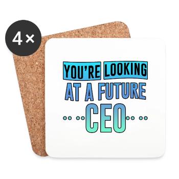 You're Looking At A Future CEO 4 - Coasters (set of 4) - white - Front