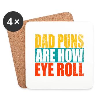 Dad Puns Are How Eye Roll - Funny Father's Gift - Untersetzer (4er-Set) - Weiß - Vorne
