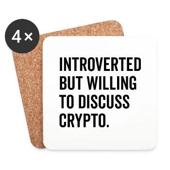 Introverted But Willing to Discuss Crypto - Coasters (set of 4) - white - Front