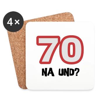 Zum 70. Geburtstag ein Shirt „70 na und?“ - Untersetzer (4er-Set) - Weiß - Vorne