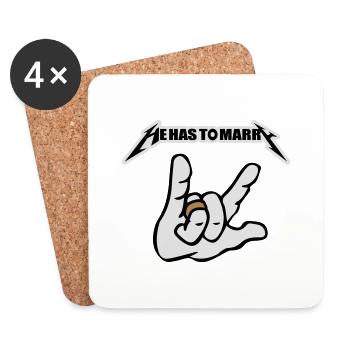he must marry he has to marry - Coasters (set of 4) - white - Front