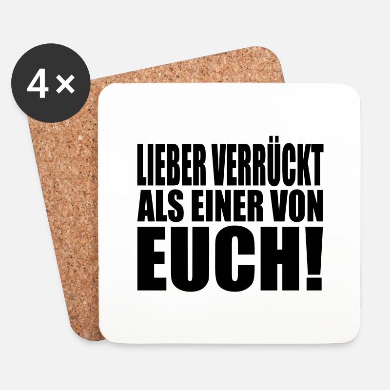 lieber verrückt als einer von euch - Untersetzer (4er-Set) - Weiß