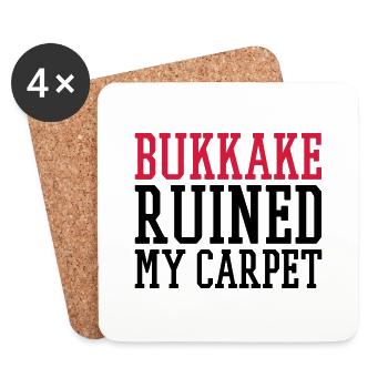 bukkake ruined my carpet - Untersetzer (4er-Set) - Weiß - Vorne
