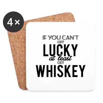 If you can't get lucky, at least get whiskey - Untersetzer (4er-Set) - Weiß - Vorne