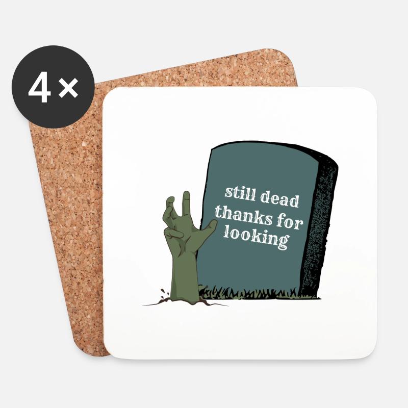 still dead thanks for looking - Untersetzer (4er-Set) - Weiß