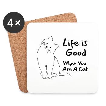 Das Leben ist gut, wenn du eine Katze bist - Untersetzer (4er-Set) - Weiß - Vorne