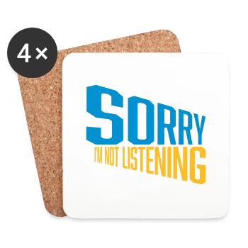 sorry in not listening - Coasters (set of 4) - white - Front