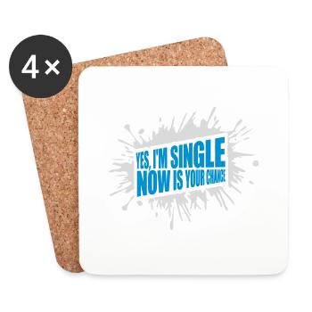 single now your chance - Coasters (set of 4) - white - Front