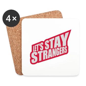 lets stay strangers quote - Coasters (set of 4) - white - Front
