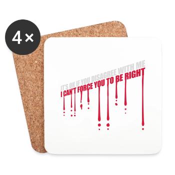 you disagree with me - Coasters (set of 4) - white - Front
