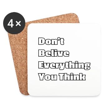 Don't believe everything you think - Coasters (set of 4) - white - Front