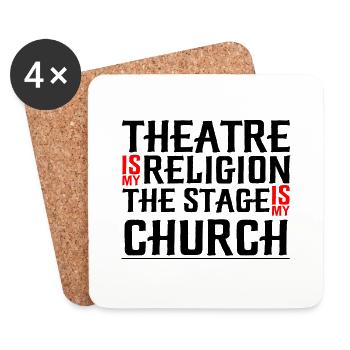 Le théâtre est ma religion, la scène est mon église 4 - Dessous de verre (lot de 4) - blanc - Devant