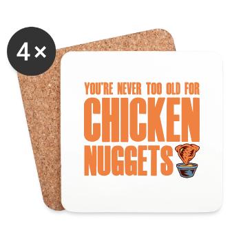 You're Never Too Old For Chicken Nuggets 2 - Coasters (set of 4) - white - Front
