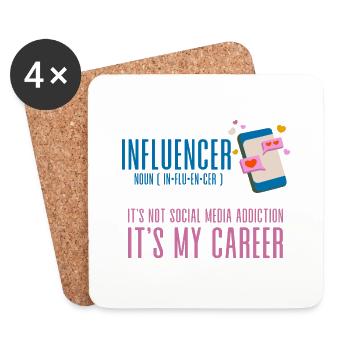 Influencer, It's Not Social Media Addiction 4 - Coasters (set of 4) - white - Front