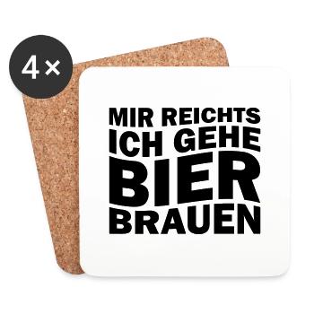 Mir reichts ich gehe Bier brauen - Untersetzer (4er-Set) - Weiß - Vorne